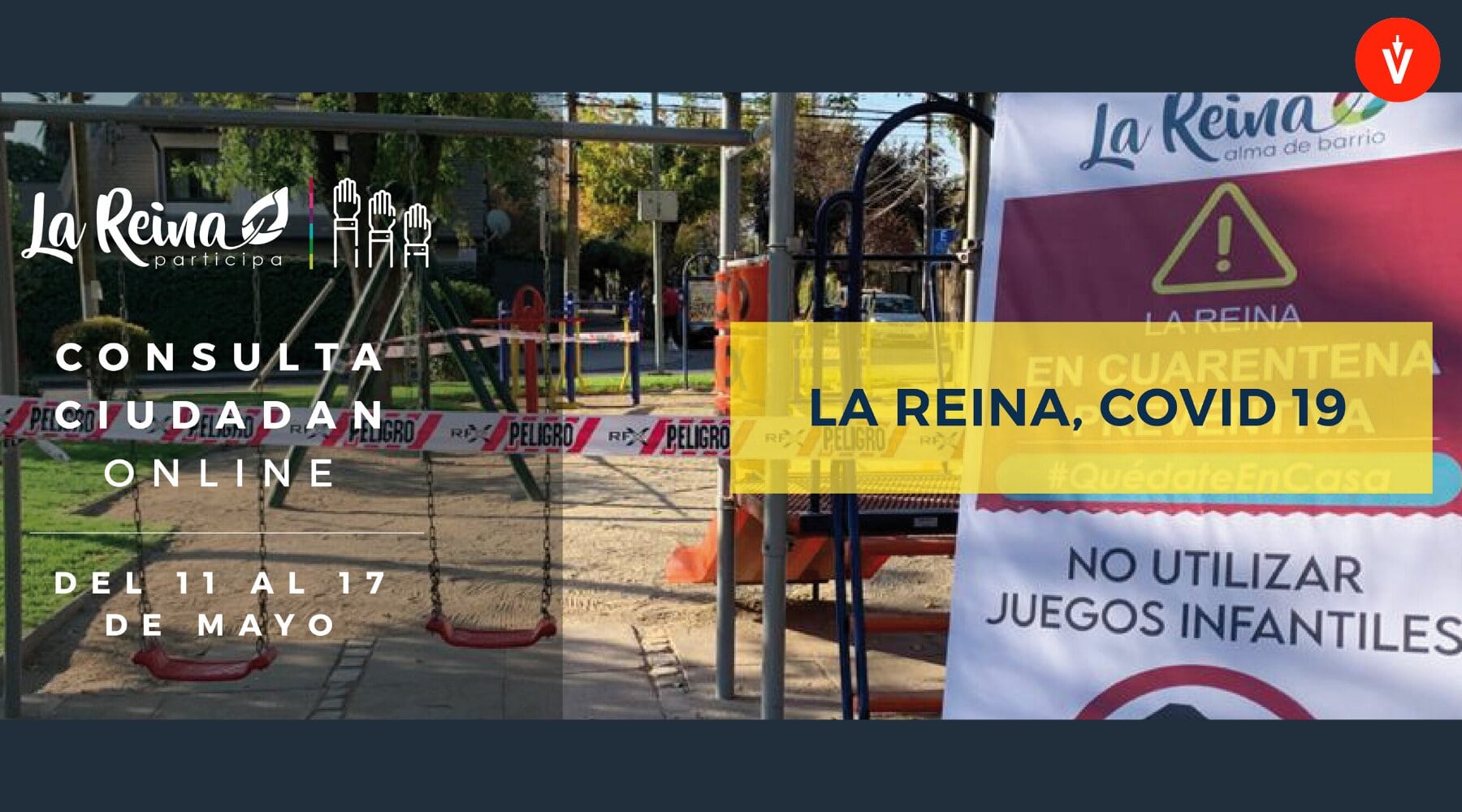 Un parque cerrado en La Reina con un pendón, un parche sobre la Consulta ciudadana y otro amarillo que dice La Reina, Covid-19